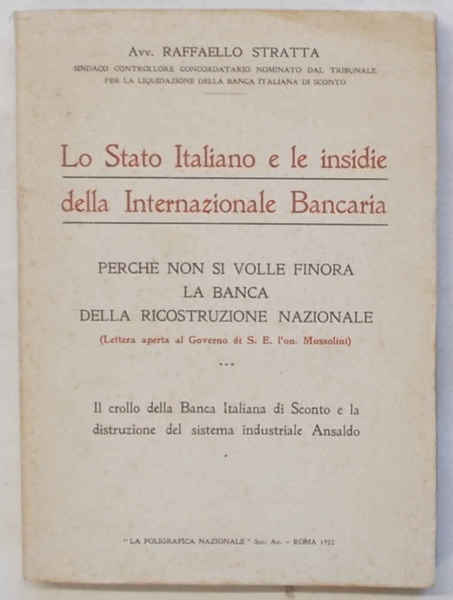 Contro i soprusi delle autocrazie bancarie. (Lo Stato Italiano e …