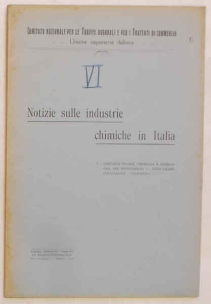 Notizie sulle industrie chimiche in Italia. I. Sostanze grasse vegetali …