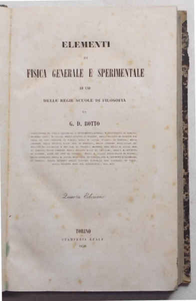 Elementi di fisica generale e sperimentale ad uso delle regie …