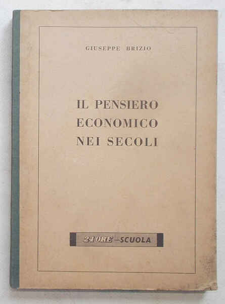 Il pensiero economico nei secoli.