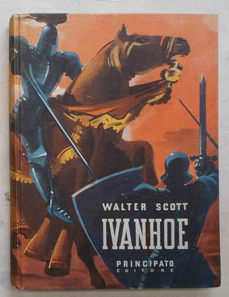 Ivanhoe. Romanzo storico.