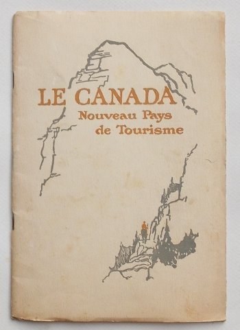 Le Canada. Nouveau Pays de Tourisme.