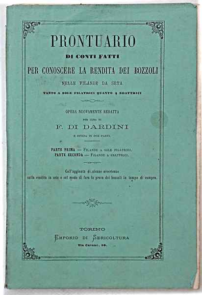 Prontuario di conti fatti per conoscere la rendita dei bozzoli …