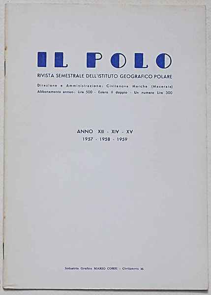 Il Polo. Rivista semestrale dell'Istituto Geografico Polare.