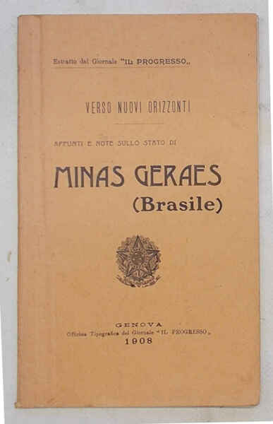 Appunti e note sullo stato di Minas Geraes (Brasile).