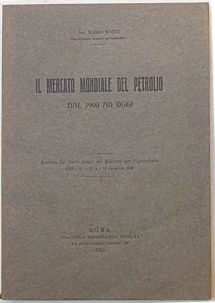 Il mercato mondiale del petrolio dal 1900 ad oggi.