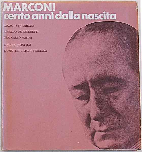 Marconi cento anni dalla nascita.