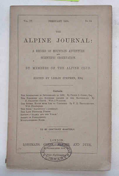 The Alpine Journal. February 1869. Vol. IV. No. 24.