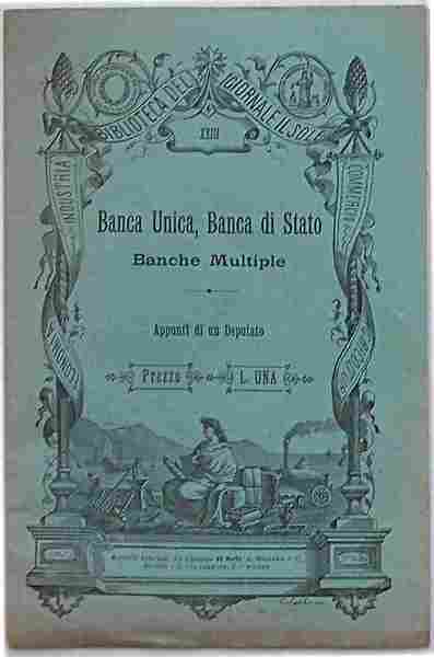 Banca Unica, Banca di Stato. Banche Multiple. Appunti di un …