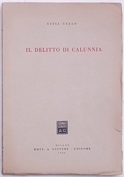 Il delitto di calunnia.