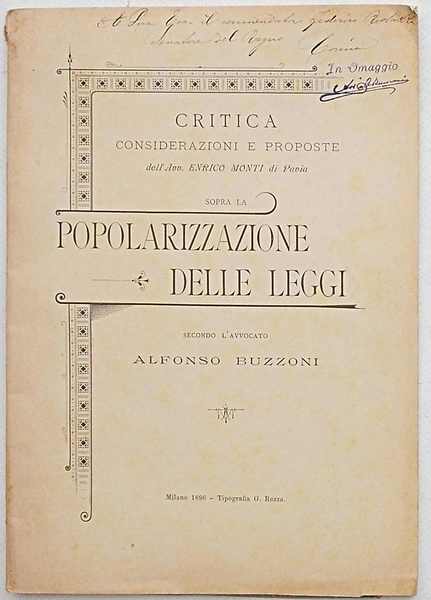 La Popolarizzazione delle Leggi secondo l'Avvocato Alfonso Buzzoni. Critica considerazioni …