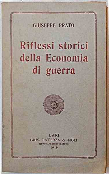 Riflessi storici della Economia di guerra.