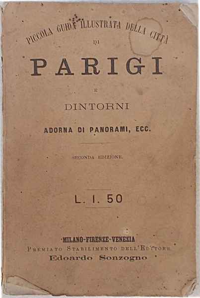 Dieci giorni in Parigi e suoi dintorni. Piccola guida illustrata …