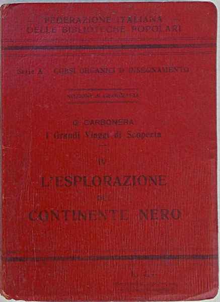 L'esplorazione del Continente Nero.