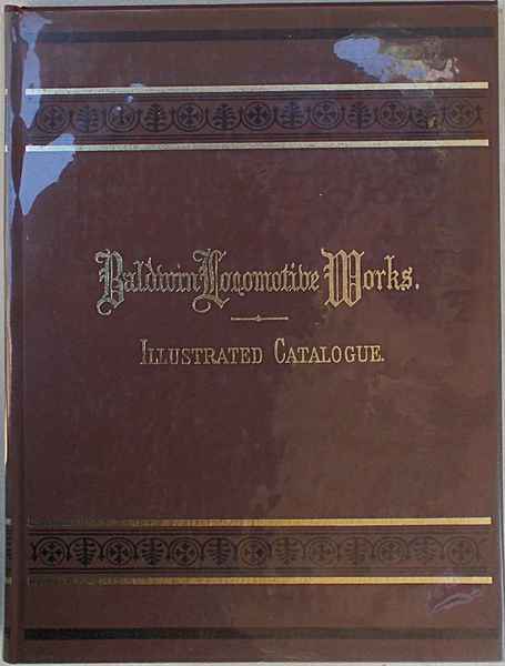 Reproduction of Baldwin Locomotive Works Illustrated Catalogue of Locomotives 21.