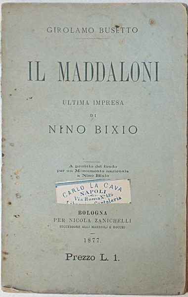 Il Maddaloni. Ultima impresa di Nino Bixio.