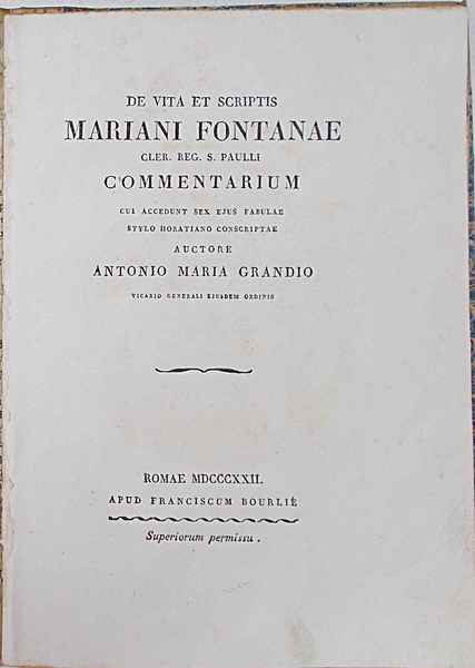 De vita et scriptis Mariani Fontanae Cler. Reg, S.Paulli commentarium …