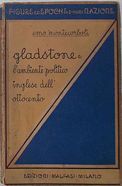 Gladstone e l'ambiente politico inglese dell'Ottocento.