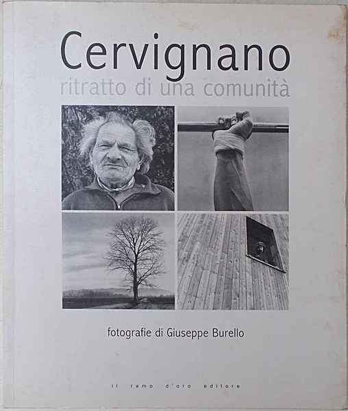 Cervignano ritratto di una comunità.