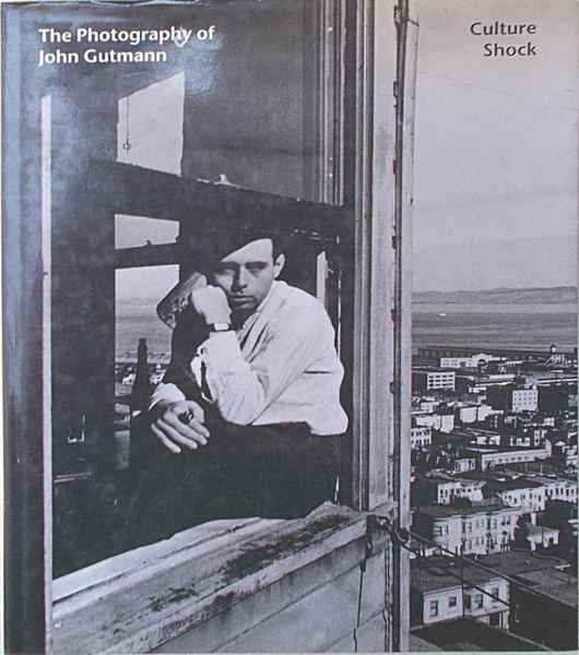 The Photography of John Gutmann: Culture Shock.