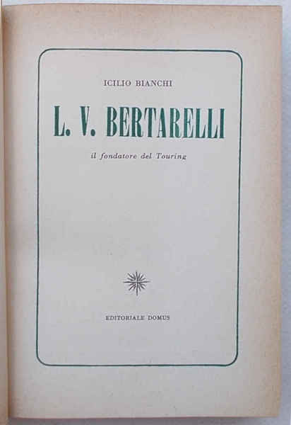 L.V. Bertarelli il fondatore del Touring.