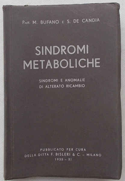 Sindromi metaboliche. Sindromi e anomalie di alterato ricambio.