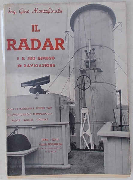 Il radar e il suo impiego come ausilio alla navigazione.