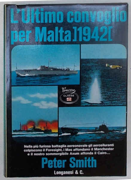 L'ultimo convoglio per Malta (1942).