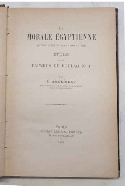 La morale égyptienne quinze siècles avant notre ère. Etude sur …