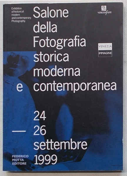 Salone della Fotografia storica moderna e contemporanea. Exhibition of historical …