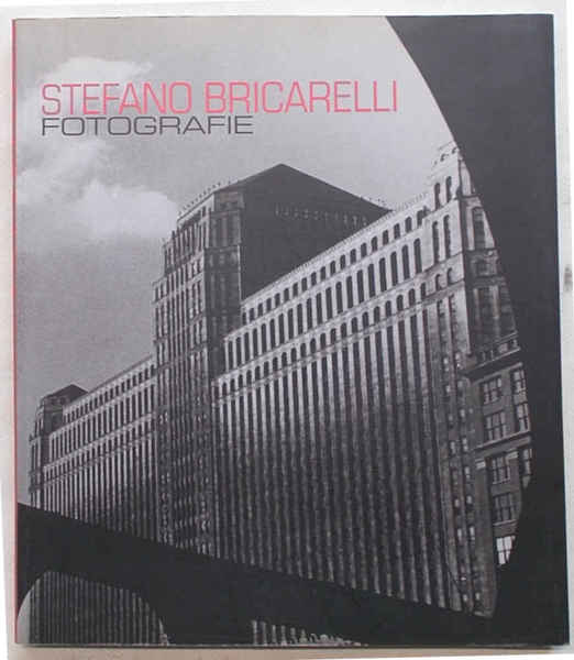 Stefano Bricarelli. Fotografie.