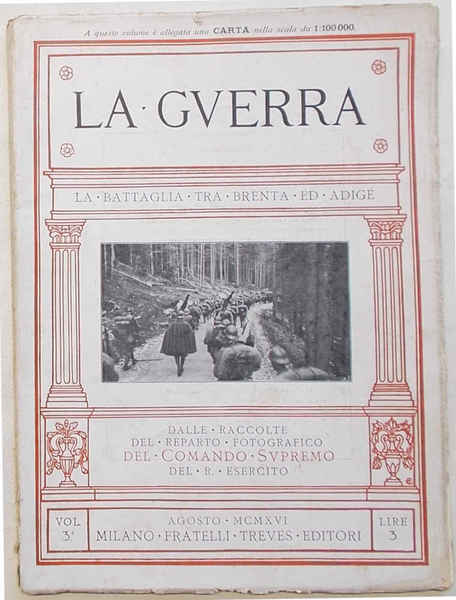 La Guerra. La battaglia tra Brenta ed Adige.