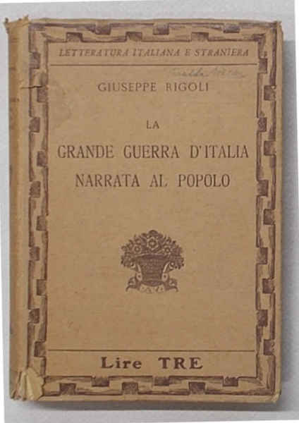 La grande guerra d'Italia narrata al popolo.