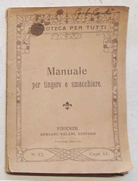 Manuale per tingere e smacchiare.