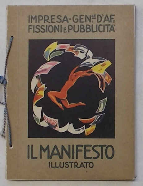 Il Manifesto Illustrato. Impresa Generale d'Affissioni e Pubblicità.