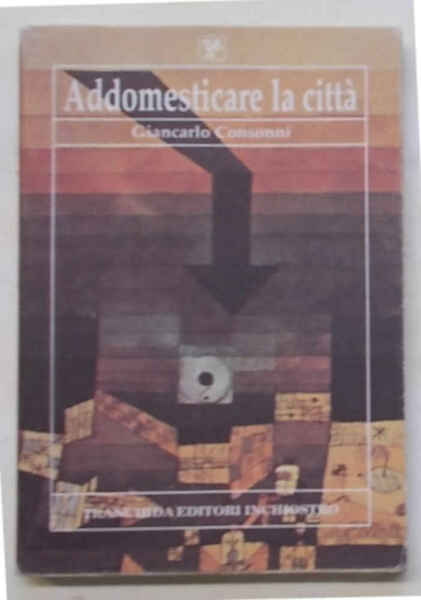 Addomesticare la città.