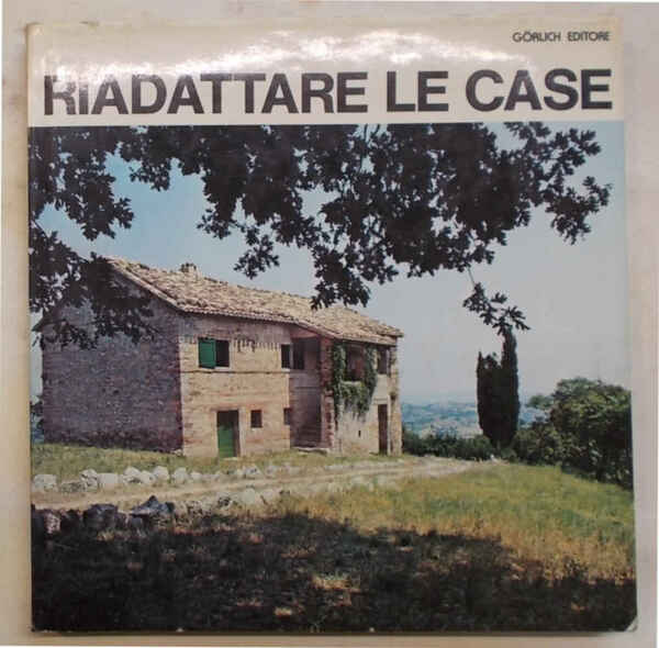 Riadattare le case.