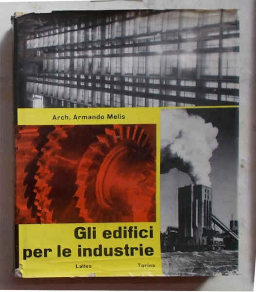 Gli edifici per le industrie.