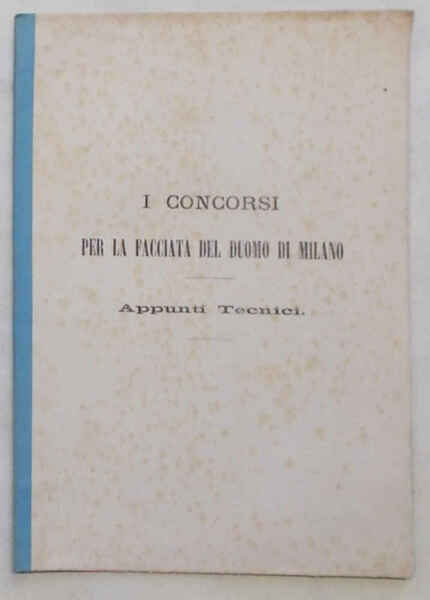 I concorsi per la Facciata del Duomo di Milano. Appunti …