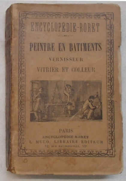 Nouveau manuel complet du Peintre en Batiments, vernisseur, vitier et …