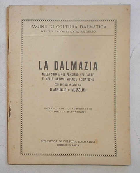 La Dalmazia nella storia nel pensiero nell'arte e nelle ultime …