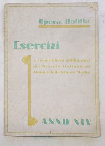 Opera Balilla. Esercizi a corpo libero per Giovani Italiane ed …