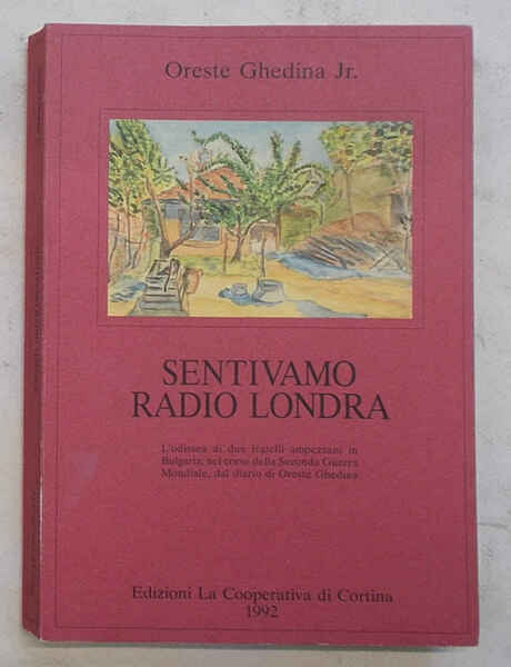 Sentivamo Radio Londra.