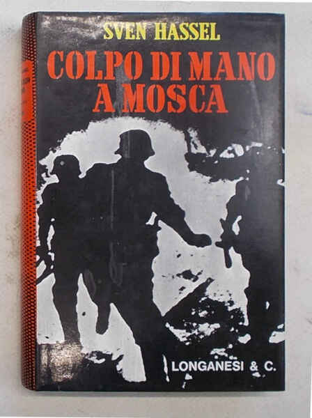 Colpo di mano a Mosca.