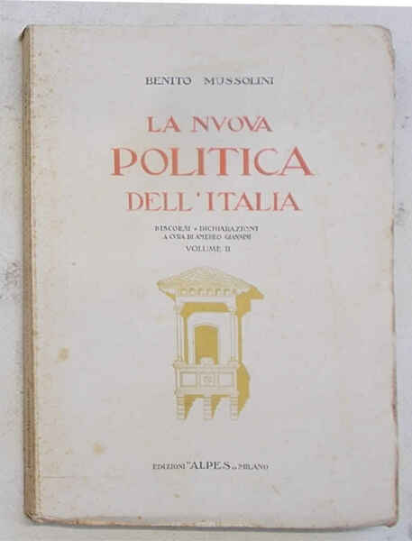 La nuova politica dell'Italia. Vol.II.