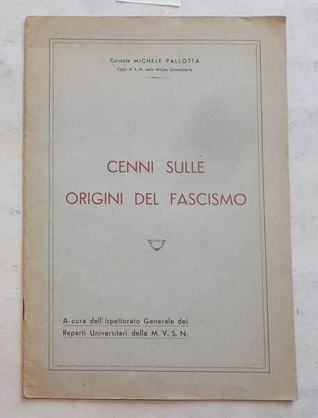 Cenni sulle origini del fascismo.