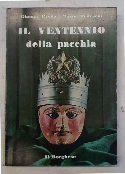 Il ventennio della pacchia.