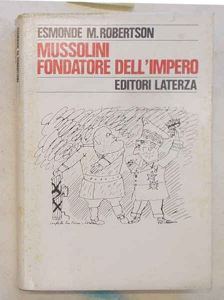 Mussolini fondatore dell'Impero.