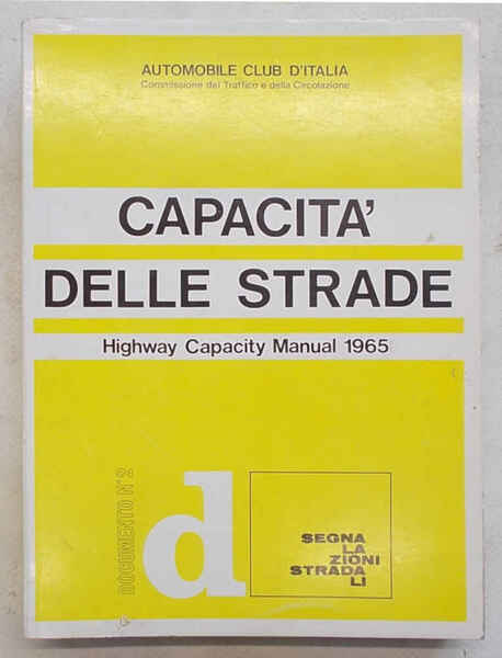 Capacità delle strade. Highway Capacity Manual 1965.