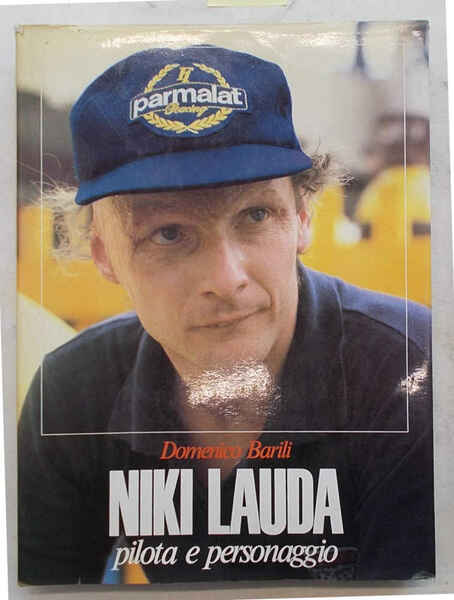 Niki Lauda pilota e personaggio.